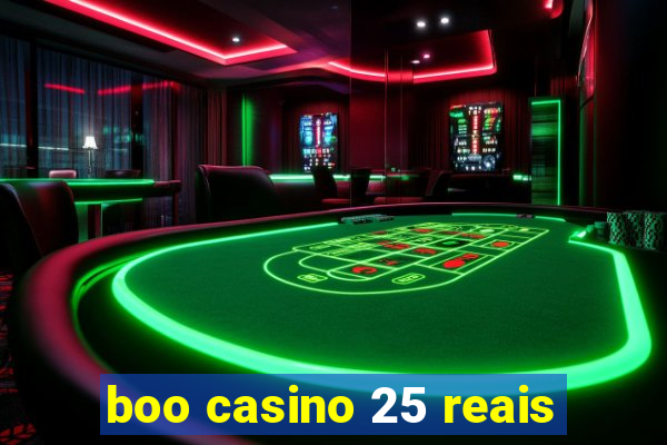 boo casino 25 reais